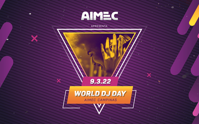 AIMEC Campinas comemora Dia Mundial do DJ com workshops e painéis, confira