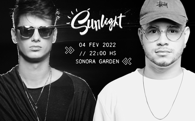 Sunlight apresenta 12 horas de festa em 04/02 no Sonora Garden com Gabriel Boni, Volkoder e mais